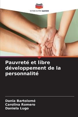 Pauvreté et libre développement de la personnalité - Dania Bartolomé,Carolina Romero,Daniela Lugo - cover