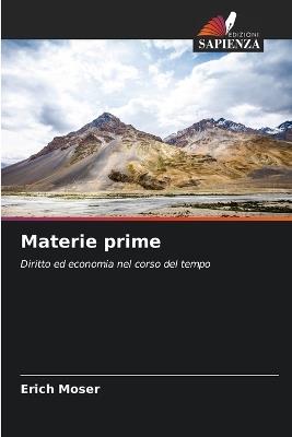 Materie prime - Erich Moser - cover