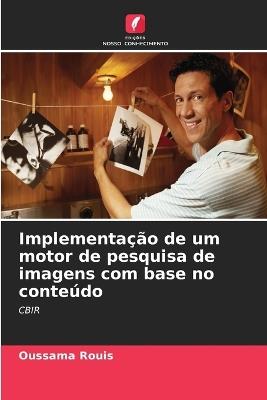 Implementação de um motor de pesquisa de imagens com base no conteúdo - Oussama Rouis - cover