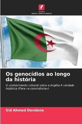 Os genocídios ao longo da história - Sid Ahmed Dendane - cover