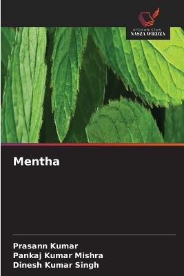 Mentha - Prasann Kumar,Pankaj Kumar Mishra,Dinesh Kumar Singh - cover