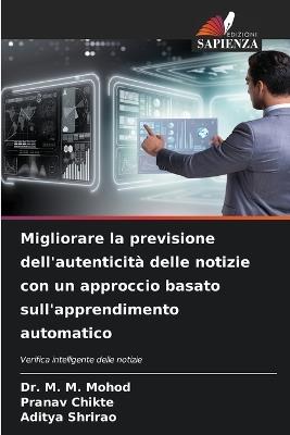 Migliorare la previsione dell'autenticità delle notizie con un approccio basato sull'apprendimento automatico - M M Mohod,Pranav Chikte,Aditya Shrirao - cover
