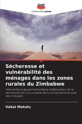 Sécheresse et vulnérabilité des ménages dans les zones rurales du Zimbabwe - Vakai Matutu - cover