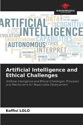 Artificial Intelligence and Ethical Challenges - Koffivi Lolo - cover