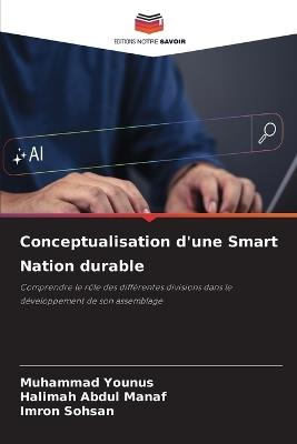 Conceptualisation d'une Smart Nation durable - Muhammad Younus,Halimah Abdul Manaf,Imron Sohsan - cover
