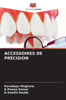 Accessoires de Précision - Kavadapu Meghana,K Pawan Kumar,N Swathi Reddy - cover