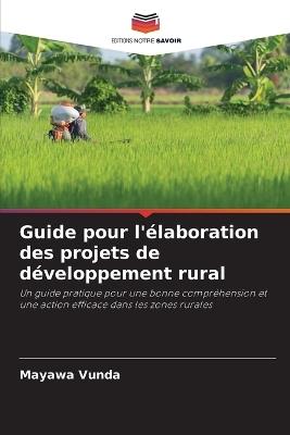 Guide pour l'élaboration des projets de développement rural - Mayawa Vunda - cover