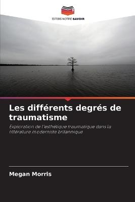 Les différents degrés de traumatisme - Megan Morris - cover
