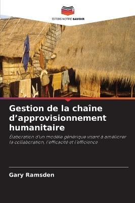 Gestion de la chaîne d'approvisionnement humanitaire - Gary Ramsden - cover