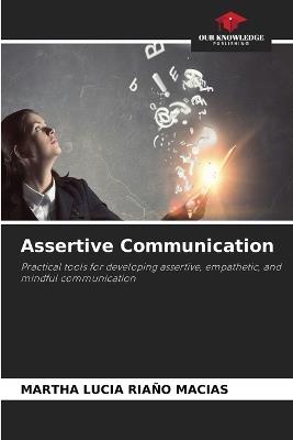 Assertive Communication - Martha Lucía Riaño Macias - cover