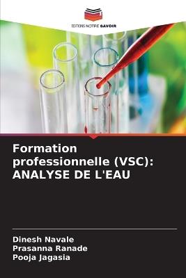 Formation professionnelle (VSC): Analyse de l'Eau - Dinesh Navale,Prasanna Ranade,Pooja Jagasia - cover