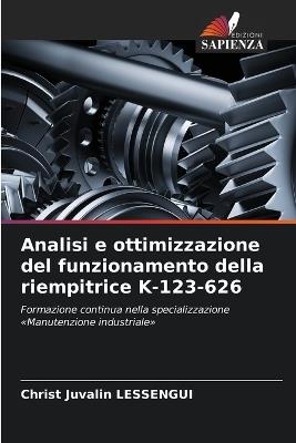 Analisi e ottimizzazione del funzionamento della riempitrice K-123-626 - Christ Juvalin Lessengui - cover