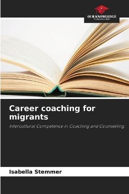 Career coaching for migrants - Isabella Stemmer - cover
