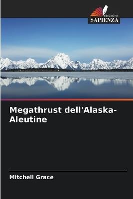 Megathrust dell'Alaska-Aleutine - Mitchell Grace - cover