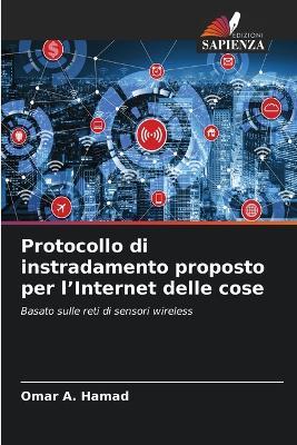 Protocollo di instradamento proposto per l'Internet delle cose - Omar A Hamad - cover