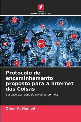 Protocolo de encaminhamento proposto para a Internet das Coisas - Omar A Hamad - cover