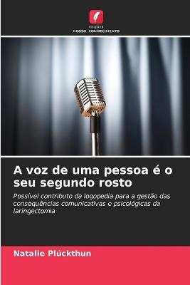 A voz de uma pessoa é o seu segundo rosto - Natalie Plückthun - cover
