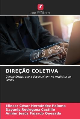 Direção Coletiva - Eliecer César Hernández Palomo,Dayanis Rodríguez Castillo,Annier Jesús Fajardo Quesada - cover