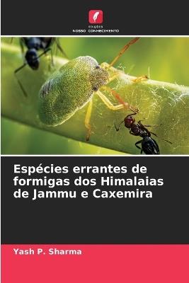Espécies errantes de formigas dos Himalaias de Jammu e Caxemira - Yash P Sharma - cover