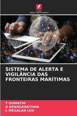 Sistema de Alerta E Vigilância Das Fronteiras Marítimas - T Gomathi,A Aranganathan,L Megalan Leo - cover