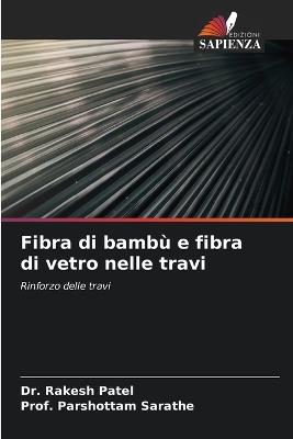 Fibra di bambù e fibra di vetro nelle travi - Rakesh Patel,Prof Parshottam Sarathe - cover