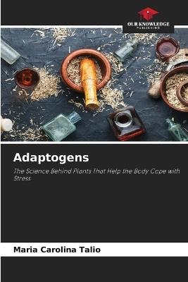 Adaptogens - Maria Carolina Talio - cover