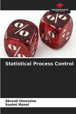 Statistical Process Control - Akrouti Omezzine,Soulmi Manel - cover