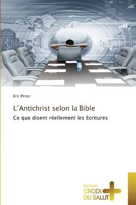 L'Antichrist selon la Bible - Eric Perez - cover