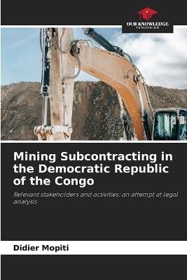 Mining Subcontracting in the Democratic Republic of the Congo - Didier Mopiti - cover
