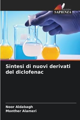 Sintesi di nuovi derivati del diclofenac - Noor Aldabagh,Monther Alameri - cover