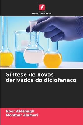 Síntese de novos derivados do diclofenaco - Noor Aldabagh,Monther Alameri - cover