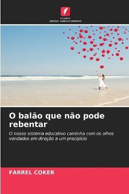 O balão que não pode rebentar - Farrel Coker - cover