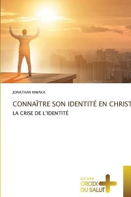 Connaître Son Identité En Christ - Jonathan Mwaka - cover