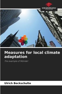 Measures for local climate adaptation - Ulrich Beckschulte - cover