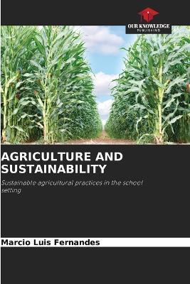 Agriculture and Sustainability - Marcio Luis Fernandes - cover