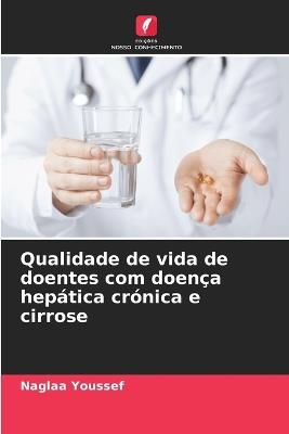 Qualidade de vida de doentes com doença hepática crónica e cirrose - Naglaa Youssef - cover