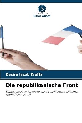 Die republikanische Front - Désiré Jacob Kraffa - cover