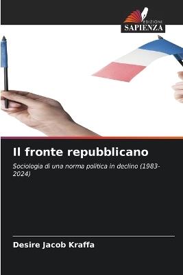 Il fronte repubblicano - Désiré Jacob Kraffa - cover