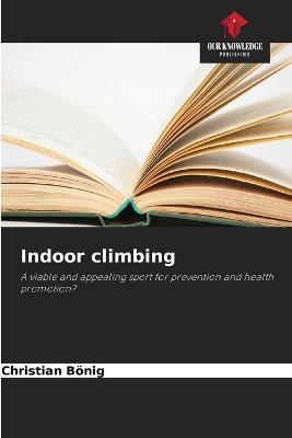 Indoor climbing - Christian Bönig - cover
