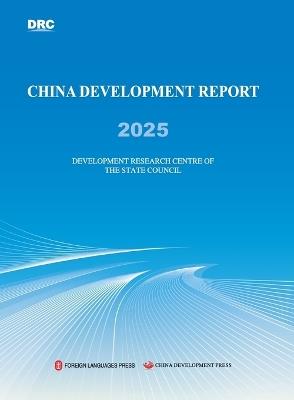 China Development Report 2025/中国发展报告 2025（英文版） - 国务院发展研究中心 - cover