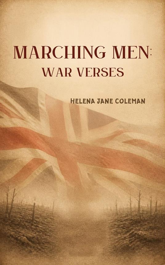 Marching Men: War Verses