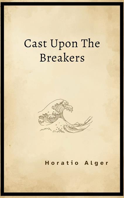 Cast Upon the Breakers