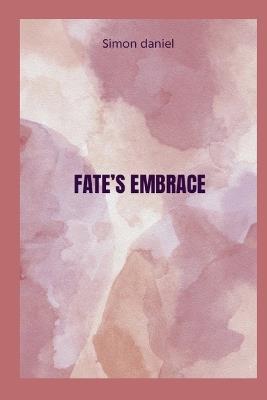 Fate's embrace - Daniel Simon - cover