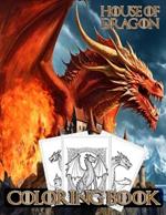 House of Dragon coloring book: Relaxing activity for fans of mythical creatures