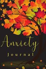 Anxiety Book: Practices to A Peaceful Mind, Helps Reducing Stress and Creating Your Own Calm