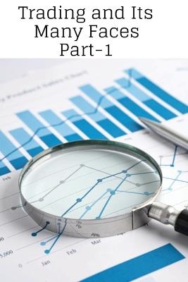 Trading and Its Many Faces - Elio Endless - cover