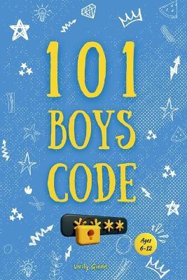 101 Boys Code: 101 important keys to become a good boy. (Ages 6-12) - Verity Guides - cover