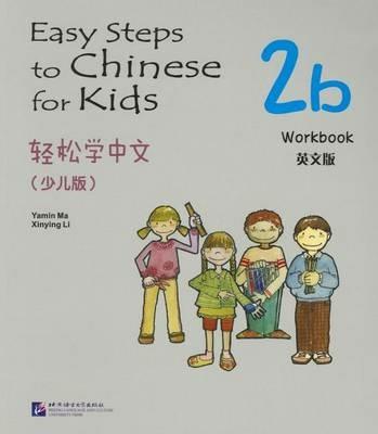 Easy Steps to Chinese for Kids vol.2B - Workbook - Ma Yamin,Li Xinying - cover
