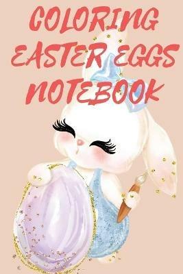 Coloring Easter Eggs Notebook - Cristie Publishing - cover