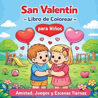 San Valentín - Libro de Colorear para Niños - Johana Iahn - cover